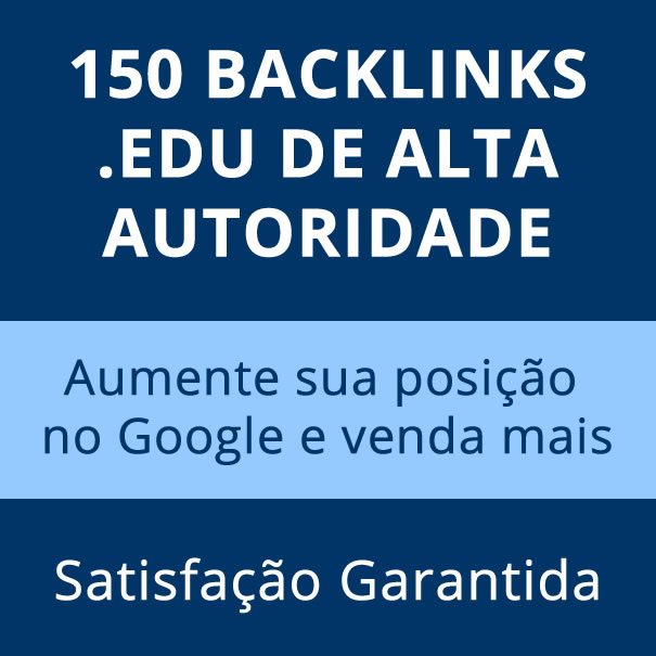 150 Backlinks . Edu de Alta Autoridade