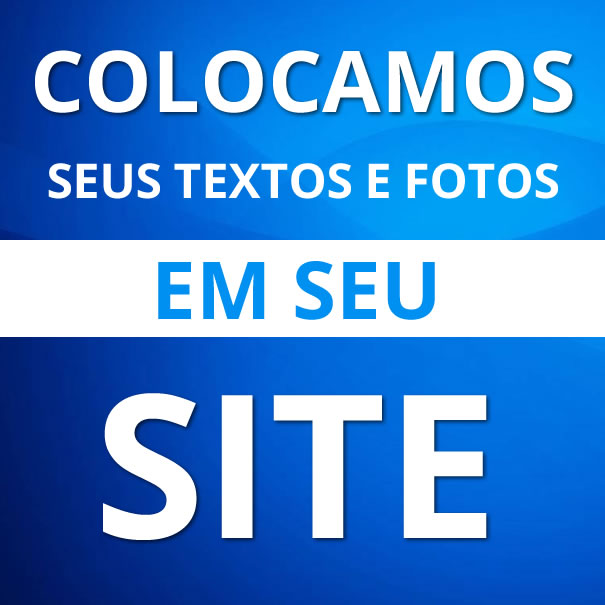 Criação de Site Colocamos os Textos e Fotos em Seu Site